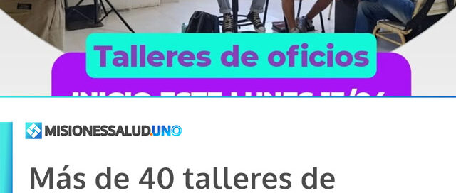 Más de 40 talleres de oficios gratuitos se dictan en el Centro Provincial de Prevención