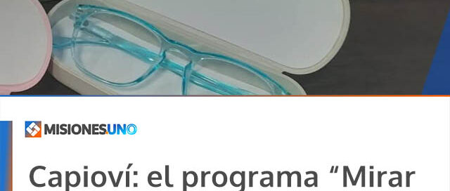 Capioví: el programa “Mirar Mejor” ya tiene los lentes disponibles para su retiro